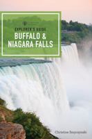 Explorer's Guide Buffalo  Niagara Falls 1581574460 Book Cover