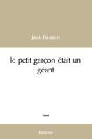 Le petit garçon était un géant (French Edition) 2414439602 Book Cover