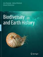 Biodiversity and Earth History 3662516411 Book Cover