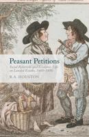 Peasant Petitions: Social Relations and Economic Life on Landed Estates, 1600-1850 1349483796 Book Cover