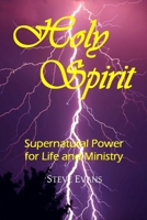 Holy Spirit: Supernatural Power for Life and Ministry 069246428X Book Cover