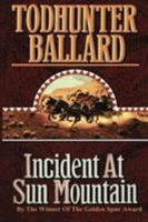 Incident at Sun Mountain 0843939354 Book Cover