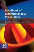 Handbook of Extemporaneous Preparation: A Guide to Pharmaceutical Compounding 0853699011 Book Cover