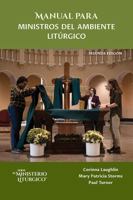 Manual para ministros del ambiente litúrgico. Segunda edición 1616715979 Book Cover