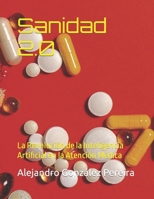 Sanidad 2.0: La Revolución de la Inteligencia Artificial en la Atención Médica (Spanish Edition) B0CT5YVZBK Book Cover