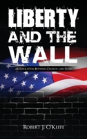 Liberty and the Wall of Separation Between Church and State B0GPRM6CS4 Book Cover