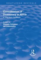 Consolidation of Democracy in Africa: A View from the South 1138726842 Book Cover
