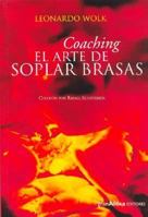 Coaching El Arte de Soplar Brasas 9879867831 Book Cover