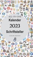 All-In-One Kalender 2023 Schriftsteller: Color Edition Geschenkidee f�r Schriftsteller 3966379872 Book Cover