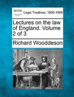 Lectures on the law of England. Volume 2 of 3 1240024029 Book Cover