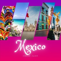 Mexico: A Beautiful Print Landscape Art Picture Country Travel Photography Meditation Coffee Table Book B09T5WG8NN Book Cover