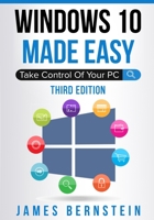 Windows 10 Made Easy: Take Control of Your PC B08RZDL5CP Book Cover