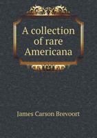 A Collection of Rare Americana 5518602553 Book Cover