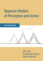 Bayesian Models of Perception and Action: An Introduction 0262047594 Book Cover