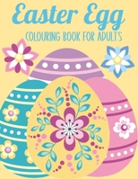 Easter Egg Colouring Book for Adults: 50 Relaxing Anti-Stress Colouring Pages | Art Therapy | Easter Gift Ideas B08WK2LG3Q Book Cover
