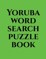 Yoruba word search puzzle book B0BR5QPZ5J Book Cover