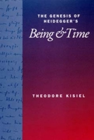 The Genesis of Heidegger's <i>Being and Time</i> 0520201590 Book Cover