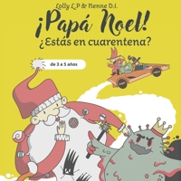 ¡Papá Noel! ¿Estás en cuarentena?: de 3 a 5 años B08LP6WD7G Book Cover