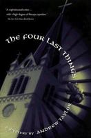 The Four Last Things 0312168454 Book Cover