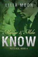 Know: Mattie & Milo 1520963017 Book Cover