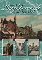 Images of Loughborough & District. by Trevor Hickman 1859837581 Book Cover