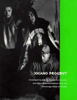Xicano Progeny: Investigative Agents, Executive Council, and Other Representatives from the Sovereign State of Aztlan 1880508036 Book Cover
