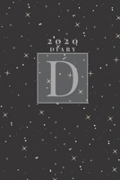 Personalised 2020 Diary Week To View Planner: Silver Letter D 2020 Diary?? Stars In The Sky ?? Year Planner For Business, Office, Home, University, College, School, Appointments, Organizer. 1696278597 Book Cover