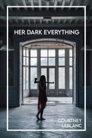 Her Dark Everything B0DSCRMZFW Book Cover