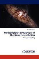 Methodologic simulation of the Universe evolution 3848410079 Book Cover