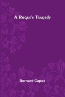 A Rogue's Tragedy B0CWSGPBH8 Book Cover