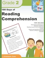 180 Days of Reading Comprehension, Grade 2: Daily Reading Workbook for Classroom and Home, Reading Comprehension and Phonics Practice, School Level Activities (Home Workbooks) 108634295X Book Cover