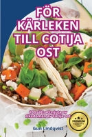 För Kärleken Till Cotija Ost (Swedish Edition) 183687927X Book Cover