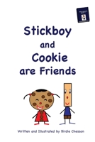 Stickboy and Cookie Are Friends 0692291415 Book Cover