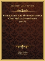 Farm Records And The Production Of Clean Milk At Moundsmere 1246541564 Book Cover