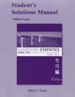 Elementary Statistics Using the T1-83/84 Plus Calculator, Student's Solutions Manual 0321641574 Book Cover