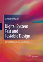 Digital System Test and Testable Design 1489979271 Book Cover