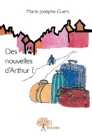 Des nouvelles d'Arthur ? (French Edition) 2332777946 Book Cover