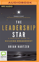 The Leadership Star: A Practical Guide to Building Engagement 1867587238 Book Cover