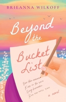 Beyond the Bucket List 1960724525 Book Cover