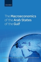 The Macroeconomics of the Arab States of the Gulf 0199683794 Book Cover