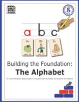Building The Foundation: The Alphabet: An Orton-Gillingham Based Program for Students Learning English with Dyslexia 1979145814 Book Cover