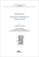 Helwan V: Excavations in Operation 4, Tombs 101-150 3867579741 Book Cover
