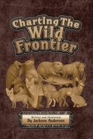 Charting The Wild Frontier B0G69ZJBRF Book Cover