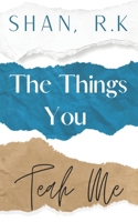 The Things You Teach Me B0BV43HRLS Book Cover