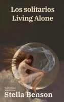 Los solitarios - Living Alone: Texto paralelo bilingüe - Bilingual edition: Inglés - Español / English - Spanish (Ediciones Bilingües) 1836472196 Book Cover