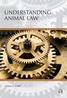 Understanding Animal Law 0769854206 Book Cover