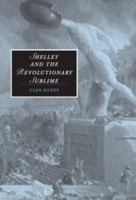 Shelley and the Revolutionary Sublime 0521111838 Book Cover