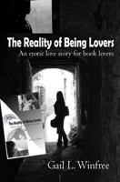 The Reality of Being Lovers 1492784265 Book Cover