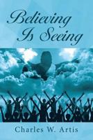 Believing Is Seeing 1948288508 Book Cover