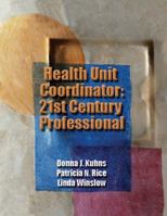 Health Unit Coordinator: 21st Century Professional 1401827055 Book Cover